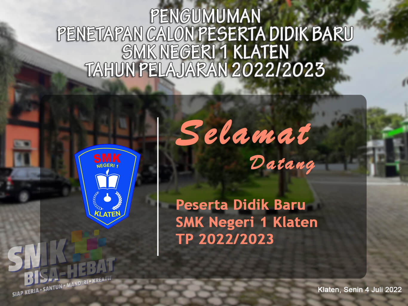 Pengumuman  Penetapan Calon Peserta Didik Baru  SMK Negeri 1 Klaten  Tahun Pelajaran 2022/2023 