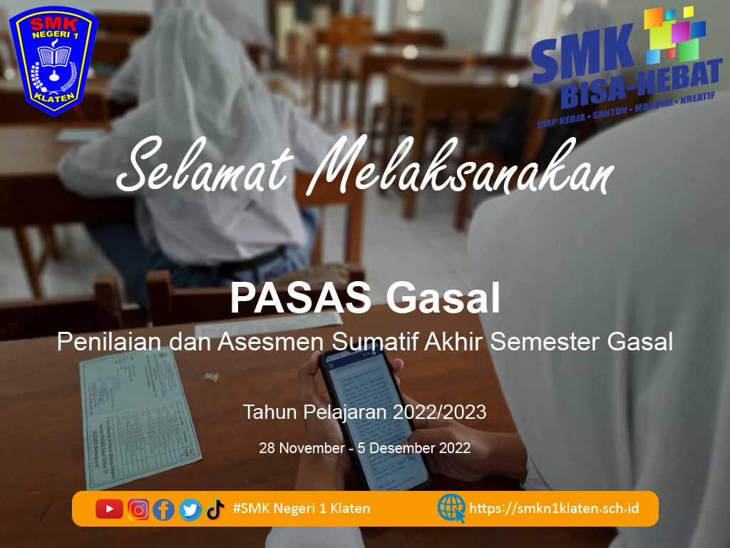 Penilaian dan Sumatif Akhir Semester (PASAS) Gasal Tahun Pelajaran 2022/2023